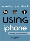 Using the iPhone (eBook): Covers 3G, 3Gs and 4 Running iOS4